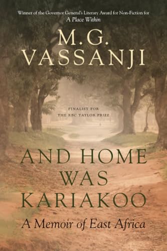 And Home Was Kariakoo A Memoir of East Africa [Paperback]