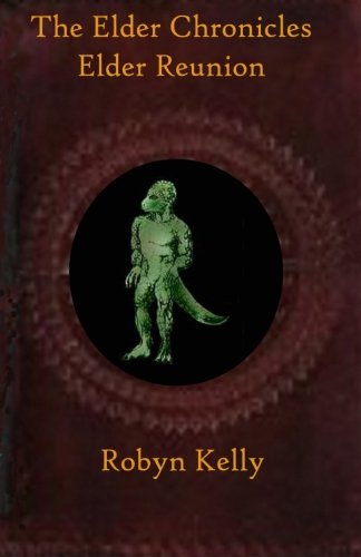The Elder Chronicles Elder Reunion (volume 10) [Paperback]