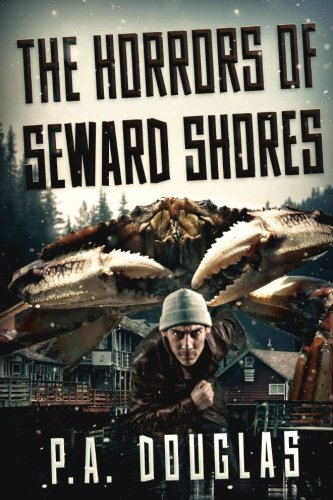 The Horrors Of Seward Shores [Paperback]