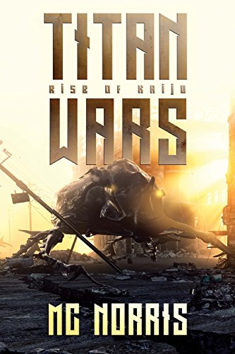 Titan Wars  Rise of the Kaiju [Paperback]