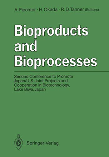 Bioproducts and Bioprocesses Second Conference to Promote Japan/U.S. Joint Proj [Paperback]