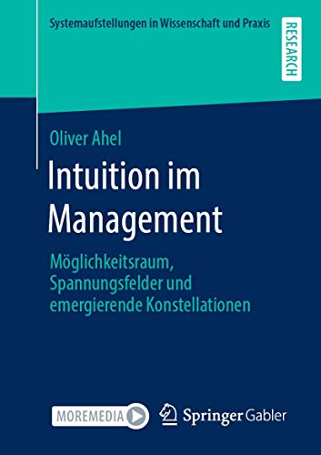 Intuition im Management Mglichkeitsraum, Spannungsfelder und emergierende Kons [Paperback]
