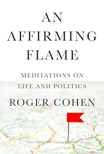 An Affirming Flame Meditations on Life and Politics [Hardcover]