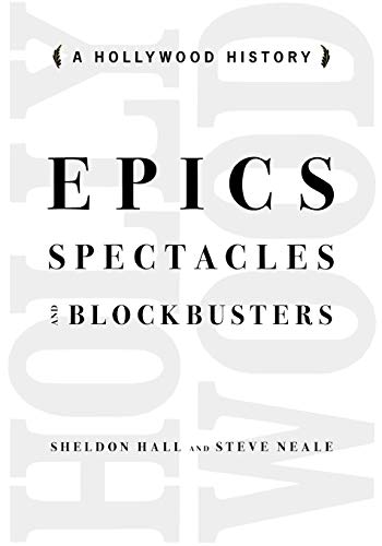 Epics, Spectacles, And Blockbusters A Hollywood History (contemporary Approache [Paperback]