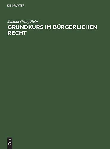 Grundkurs Im Brgerlichen Recht  Eine Einfhrung in das Brgerliche Recht Anhan [Hardcover]