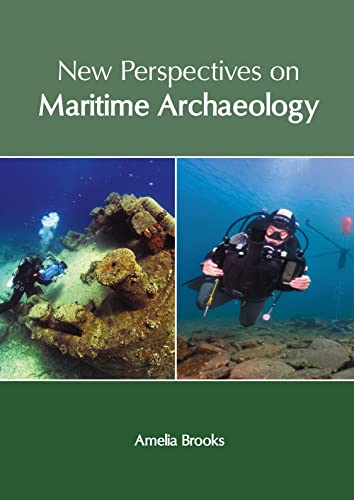 New Perspectives On Maritime Archaeology
