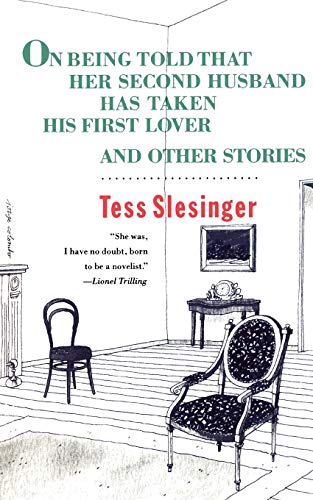 On Being Told That Her Second Husband Has Taken His First Lover, and Other Stori [Paperback]