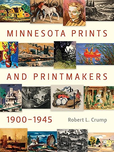 Minnesota Prints and Printmakers, 1900-1945 [Hardcover]