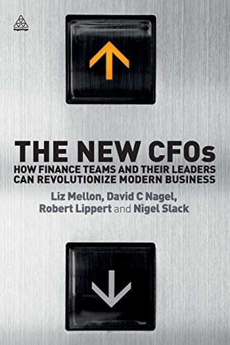 The New CFOs How Financial Teams and their Leaders Can Revolutionize Modern Bus [Paperback]