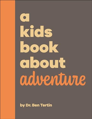 A Kids Book About Adventure [Hardcover]