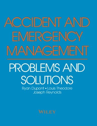 Accident and Emergency Management Problems and Solutions [Paperback]