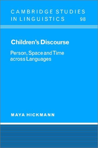 Children's Discourse Person, Space and Time across Languages [Hardcover]