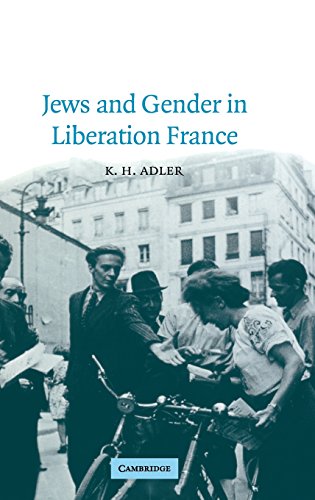 Jews and Gender in Liberation France [Hardcover]