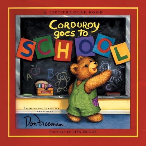 Corduroy Goes to School [Novelty book]
