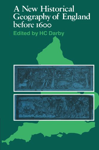 A New Historical Geography of England before 1600 [Paperback]