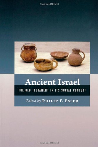 Ancient Israel The Old Testament In Its Social Context [Paperback]