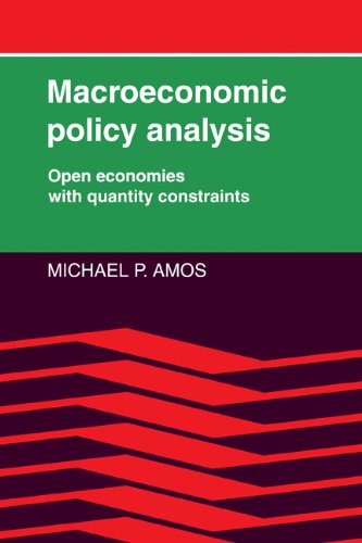 Macroeconomic Policy Analysis Open Economies with Quantity Constraints [Paperback]