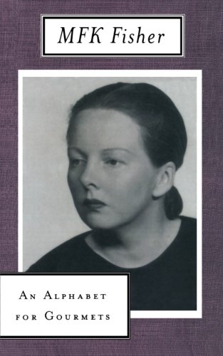 An Alphabet for Gourmets [Paperback]