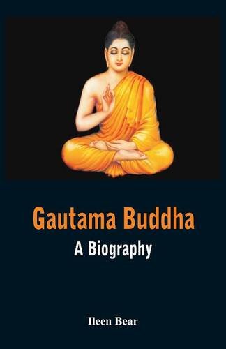 Gautama Buddha - A Biography [Paperback]