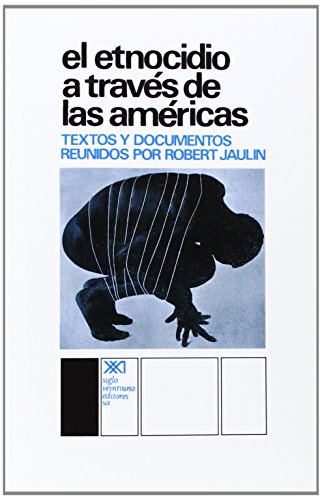 El Etnocidio Atraves De Las Americas (spanish Edition) [Paperback]
