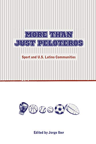 More Than Just Peloteros Sport and U.S. Latino Communities [Paperback]