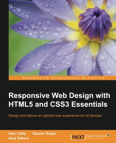 Responsive Web Design with HTML5 and CSS3 Essentials [Paperback]