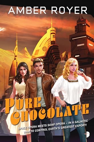 Pure Chocolate The Chocoverse Book II [Paperback]