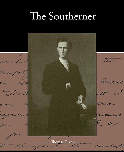 Southerner - A Romance of the Real Lincoln [Paperback]