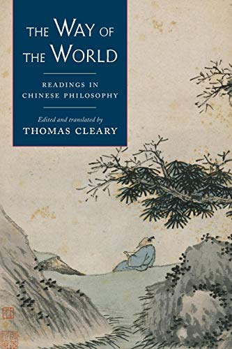 The Way of the World Readings in Chinese Philosophy [Paperback]