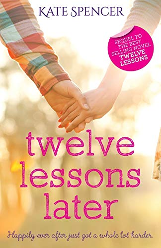 Twelve Lessons Later [Paperback]