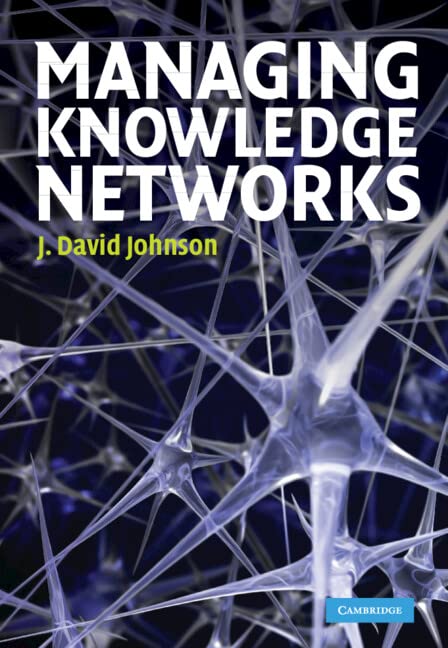 Managing Knowledge Networks [Hardcover]