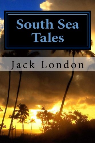 South Sea Tales [Paperback]