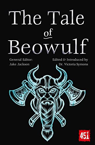 The Tale of Beowulf Epic Stories, Ancient Traditions [Paperback]
