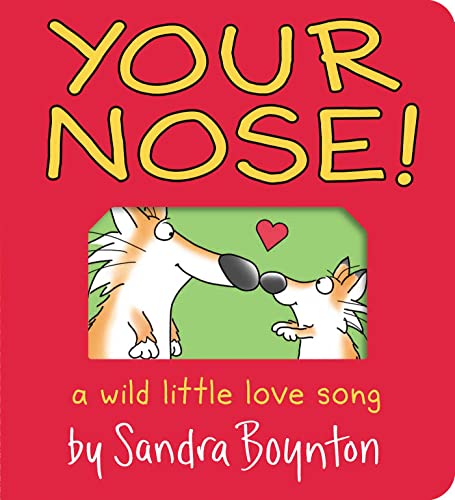 Your Nose A Wild Little Love Song [Board book]