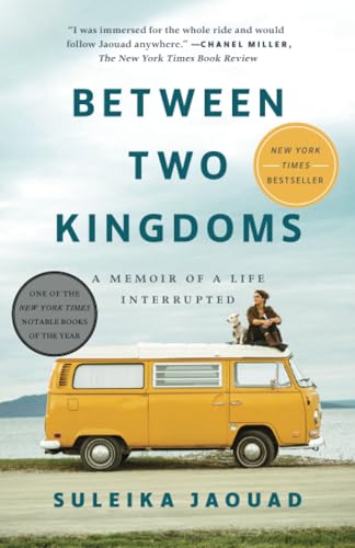 Between Two Kingdoms A Memoir of a Life Interrupted [Paperback]