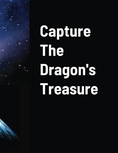 Capture The Dragons Treasure