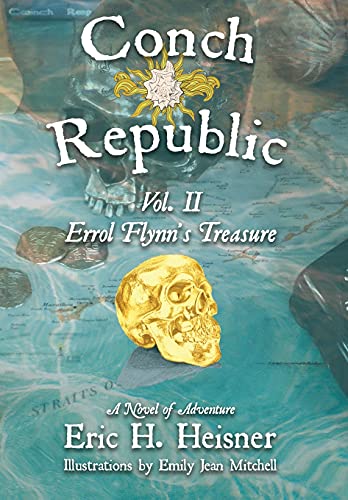 Conch Republic Vol. 2 - Errol Flynn's Treasure