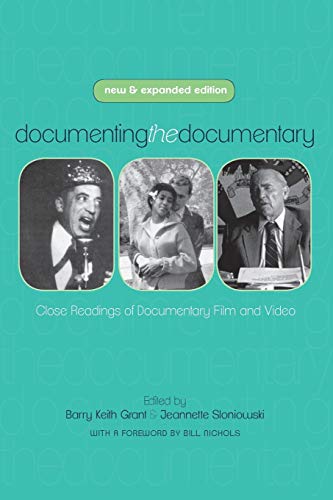 Documenting The Documentary Close Readings Of Documentary Film And Video, New A [Paperback]