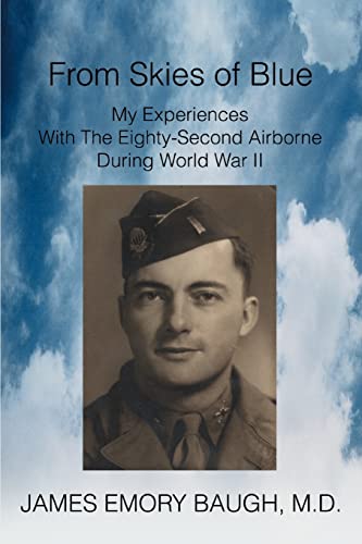 From Skies Of Blue My Experiences With The Eighty-Second Airborne During World  [Paperback]