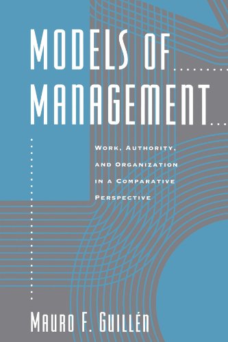 Models of Management Work, Authority, and Organization in a Comparative Perspec [Paperback]