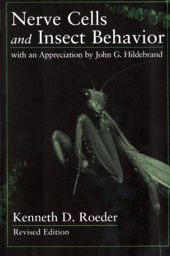 Nerve Cells and Insect Behavior With an Appreciation by John G. Hildebrand, Rev [Paperback]