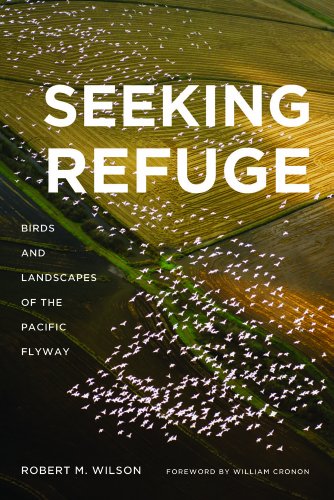 Seeking Refuge Birds And Landscapes Of The Pacific Flyway (weyerhaeuser Enivron [Paperback]