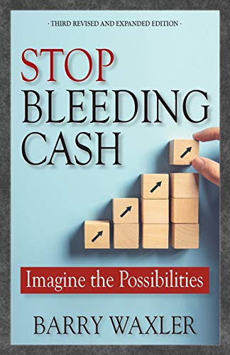 Stop Bleeding Cash The Six Ways People Lose Money Without Even Knowing It ... A [Paperback]