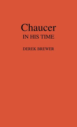 Chaucer In His Time. [Hardcover]
