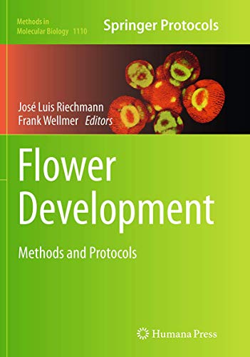 Flower Development Methods and Protocols [Paperback]