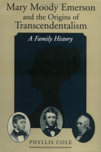 Mary Moody Emerson and the Origins of Transcendentalism A Family History [Hardcover]