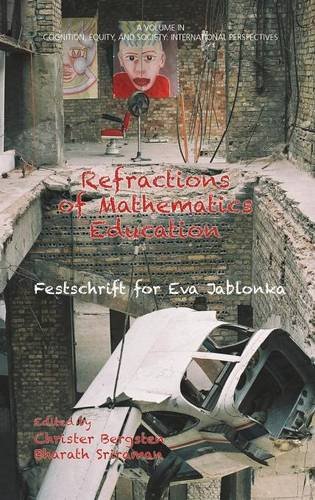 Refractions Of Mathematics Education Festschrift For Eva Jablonka (hc) [Hardcover]