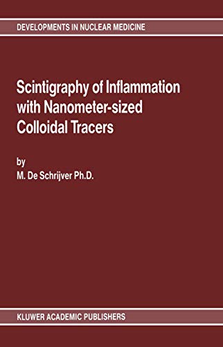 Scintigraphy of Inflammation with Nanometer-sized Colloidal Tracers [Hardcover]