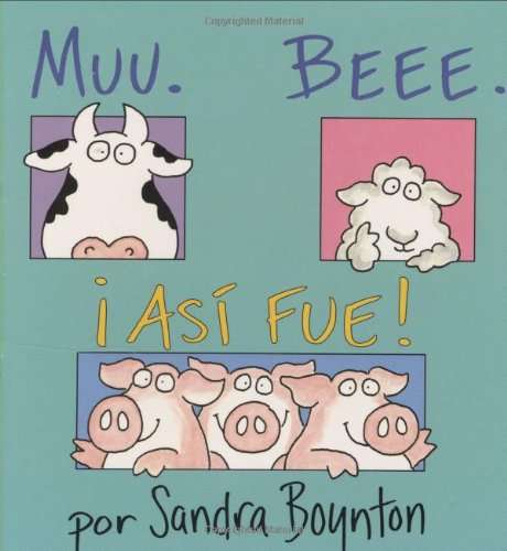 Muu. Beee. ¡Así fue! (Moo, Baa, La La) [Board book]