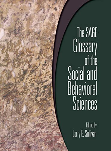 The SAGE Glossary of the Social and Behavioral Sciences [Hardcover]